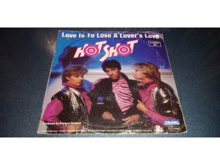 Hot Shot-Love is to love a lover`s Love