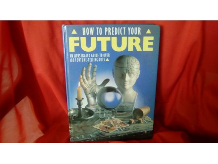 How to predict your FUTURE