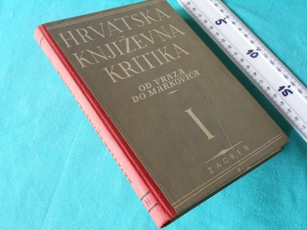 Hrvatska književna kritika I -BARAC ANTUN-/K-241/