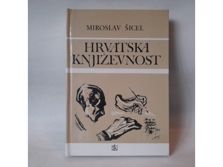 Hrvatska književnost, Miroslav Šicel