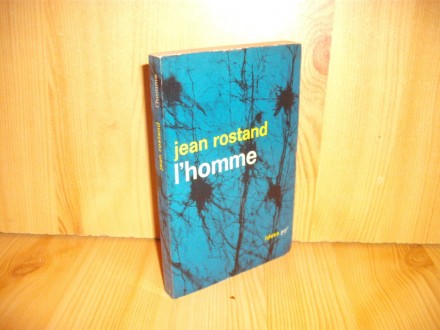 I`homme - Jean Rostand