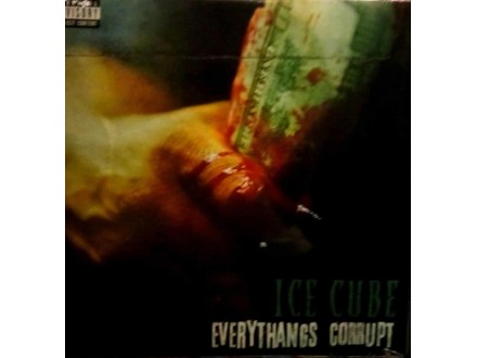 ICE CUBE - EVERYTHANGS CORRUPT