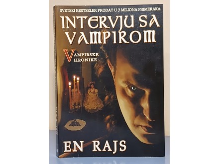 INTERVJU SA VAMPIROM Vampirske hronike En Rajs