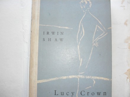 IRWIN SHAW - Lucy Crown