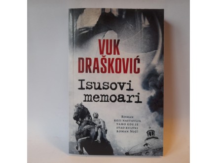 ISUSOVI MEMOARI, Vuk Drašković
