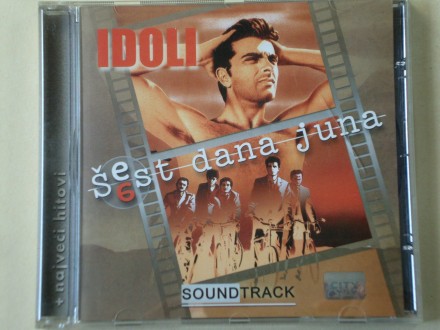 Idoli - Šest Dana Juna Soundtrack + Najveći Hitovi