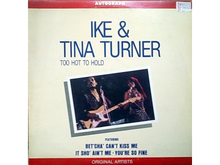 Ike & Tina Turner ‎– Autograph - Too Hot To Hold