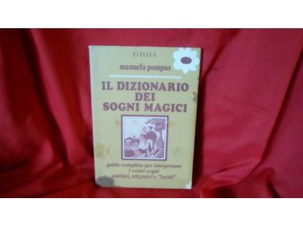 Il dizionario dei sogni magici - Manuela Pompas