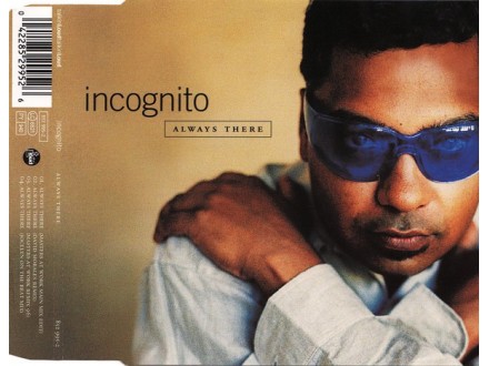Incognito ‎– Always There   CD, Maxi-Single