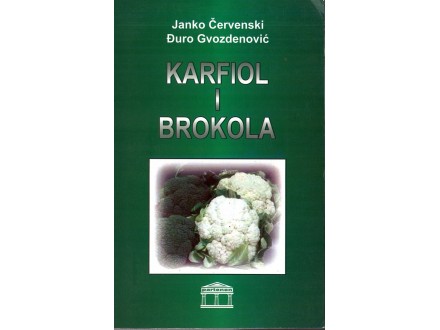 J. Červenski, Đ. Gvozdenović - KARFIOL I BROKOLA