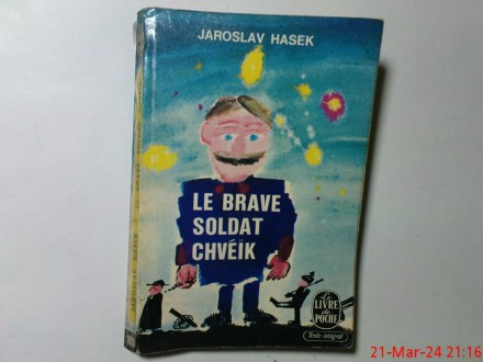 JAROSLAV HASEK - LE BRAVE SOLDAT SHVEIK