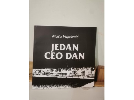 JEDAN CEO DAN – Maša Vujošević