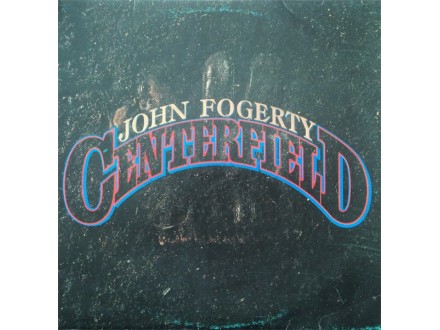 JOHN FOGERTY - Centerfield