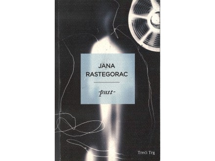 Jana Rastegorac Vukomanović - PUST