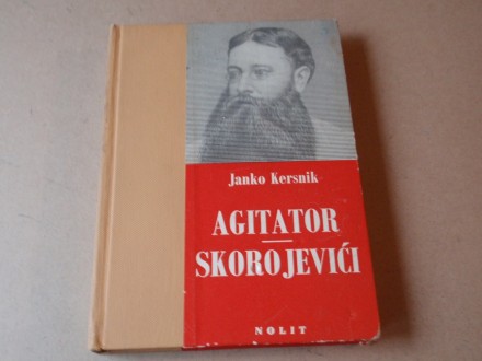 Janko Kersnik - AGITATOR / SKOROJEVIĆI