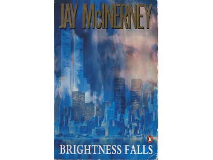 Jay McInerney - BRIGHTNESS FALLS