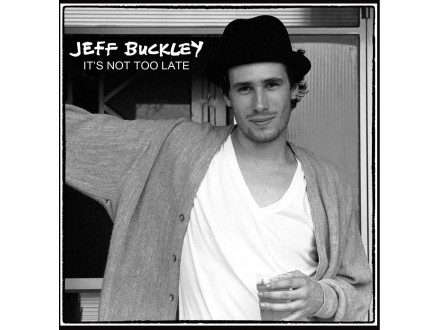 Jeff Buckley - It`s Not Too Late 2CD, Novo