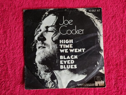 Joe Cocker ‎– High Time We Went / Black-Eyed Blues