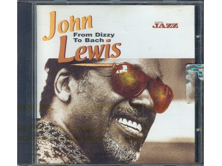 John Lewis - From Dizzy to Bach