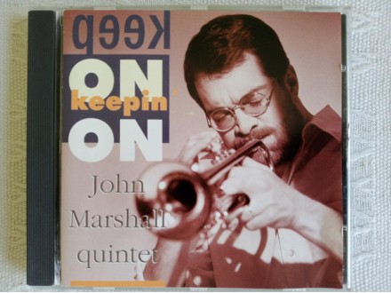 John Marshall Quintet - Keep On Keepin On
