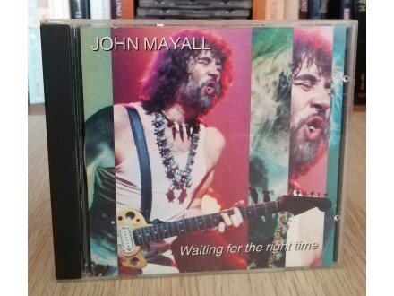 John Mayall - Waiting For The Right Time , UK