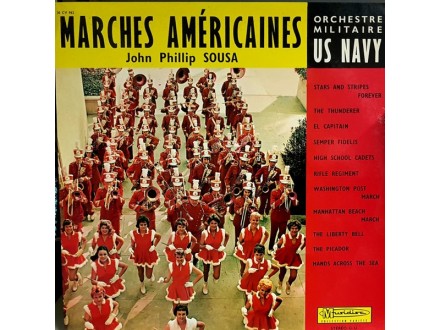 John Philip Sousa, Orchestre Militaire US Navy – March.