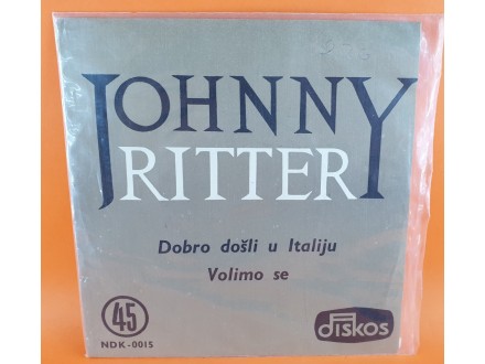 Johnny Ritter ‎– Dobro Došli U Italiju / Volimo Se,Sing