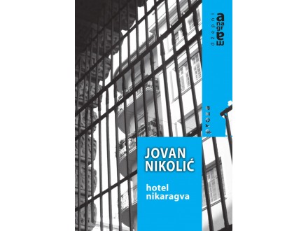 Jovan Nikolić - HOTEL NIKARAGVA