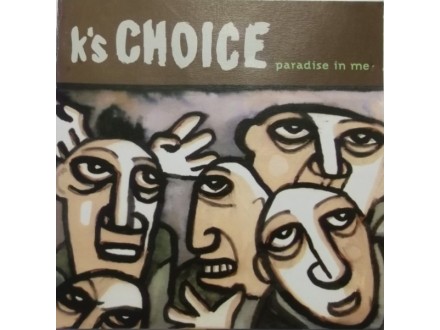 K`s Choice – Paradise In Me