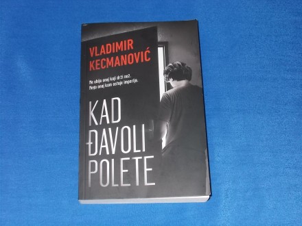 KAD ĐAVOLI POLETE - Vladimir Kecmanović