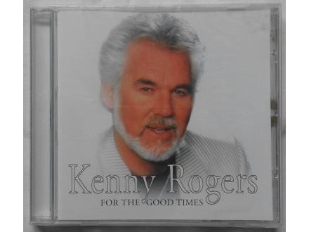 KENNY  ROGERS  -  FOR  THE  GOOD  TIMES