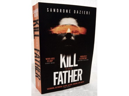 KILL THE FATHER- Sandrone Dazieri