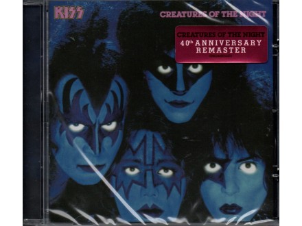 KISS - Creatures of the night 40th Anniversary Remaster