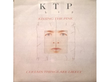 KISSING THE PINK - Certain Things Are Likely