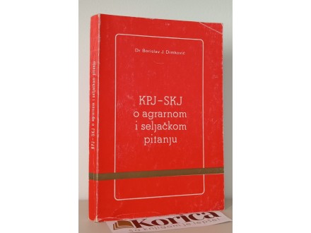 KPJ-SKJ O AGRARNOM I SELJAČKOM PITANJU 1919-1974