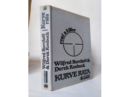 KURVE RATA - Wilfred Burchett, Derek Roebuck