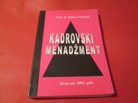 Kadrovski menadžment - prof. dr Mirko Petrović