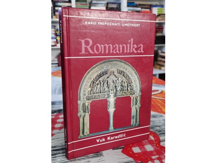 Kako prepoznati umetnost  Romanika