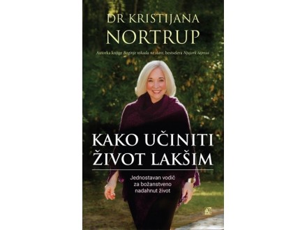 Kako učiniti život lakšim - Kristijana Nortrup