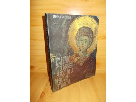 Kalenić - et la derniere periode de la peinture Byzanti