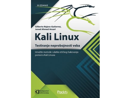 Kali Linux - testiranje neprobojnosti veba - Više Autor