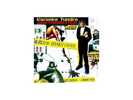 Karaoke Tundra - Gastarbeiter