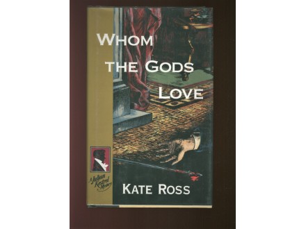 Kate Ross - Whom the Gods Love