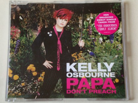 Kelly Osbourne - Papa Don`t Preach