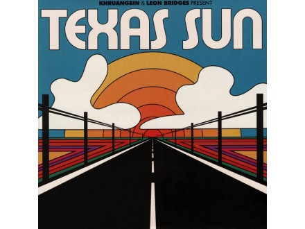 Khruangbin &; Leon Bridges-Texas Sun -Mlp-