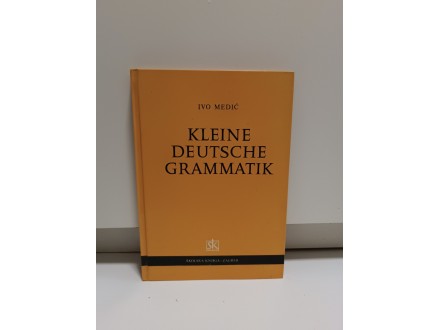Kleine Deutsche Grammatik - Ivo Medić