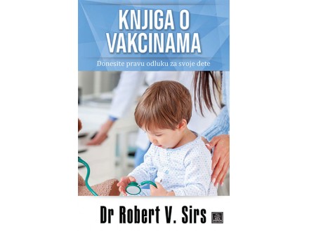 Knjiga o vakcinama - Robert V. Sirs