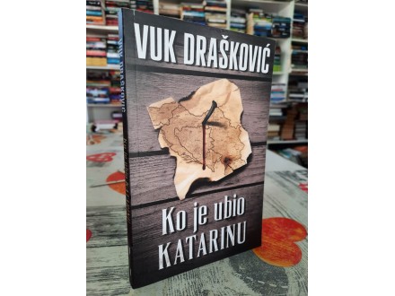 Ko je ubio Katarinu - Vuk Drašković