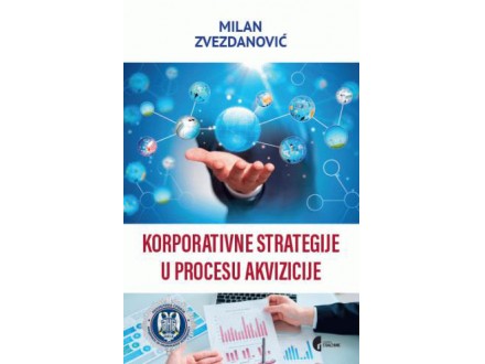 Korporativne strategije u procesu akvizicije - Milan Zvezdanović