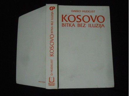Kosovo bez iluzija Darko Hudelist